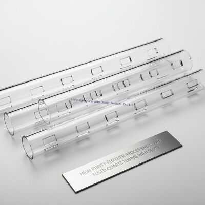 High Purity Further Processing Clear Fused Quartz Tubing With Slots
